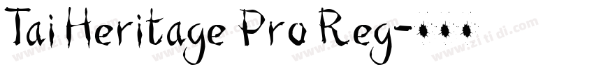 Tai Heritage Pro Reg字体转换